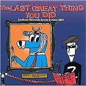 Last Great Thing You Did - Hi Fives, Criminals, Crumbs, Avail - music cd album