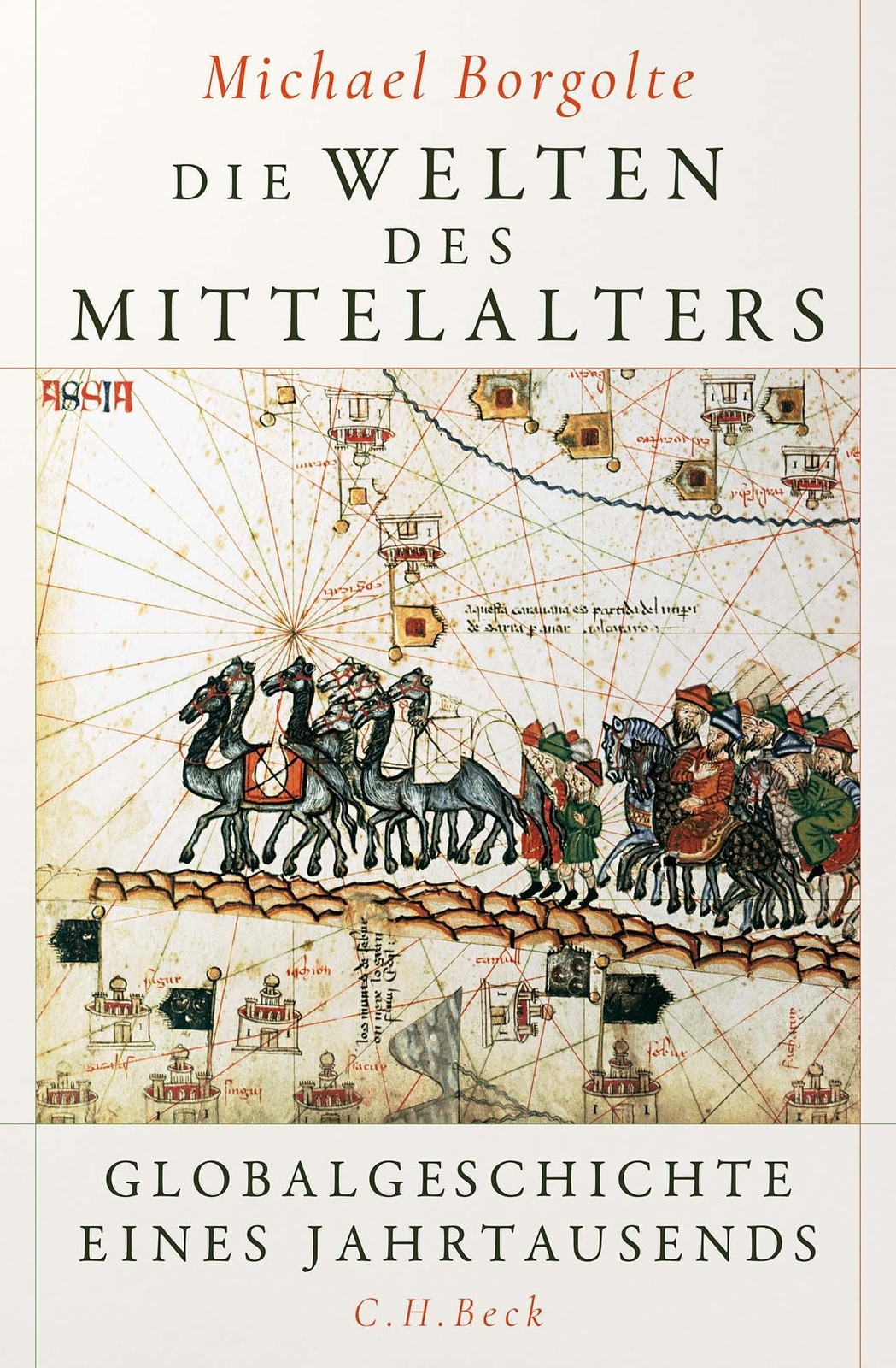 Thumbnail - Die Welten Des Mittelalters Globalgeschichte Eines Jahrtausends