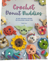 Crochet Donut Buddies: 50 easy amigurumi patterns for collectible crochet toys