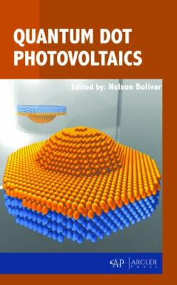 Quantum Dot Photovoltaics, Hardcover by Bolivar, Nelson (EDT), Brand New, Fre...