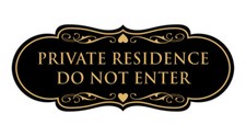 Designer Private Residence Do Not Enter Wall or Door Sign