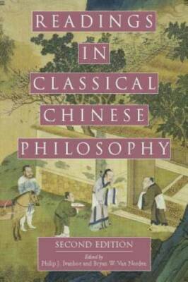 Readings in Classical Chinese Philosophy - Paperback By Philip J. Ivanhoe - GOOD
