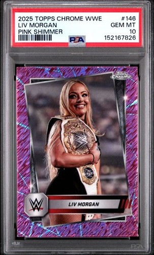2025 TOPPS CHROME WWE LIV MORGAN #146 PINK SHIMMER REFRACTOR PSA 10 WRESTLING