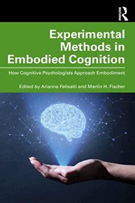 Experimental Methods in Embodied Cognition   How Cognitive Psychologis - X555z