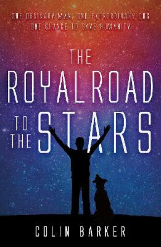 The Royal Road To The Stars By Barker, Colin