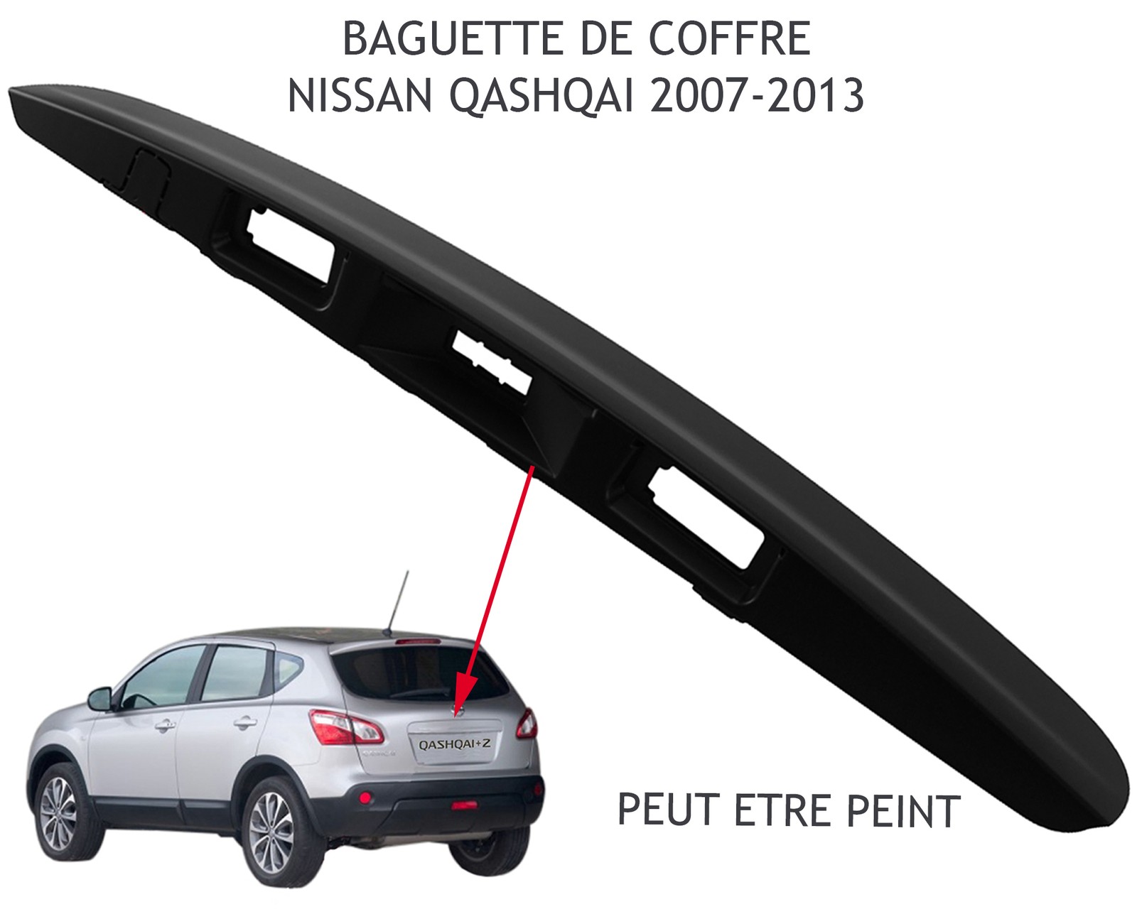 Baguette de hayon Nissan Qashqai sans I-Key protection étanche ABS