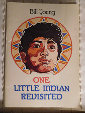 Rare ~ One Little Indian, Revisited ~ by: Bill Young