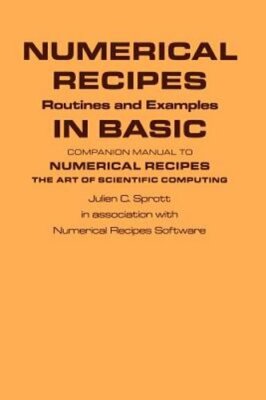 Numerical Recipes Routines and Examples in Basic (First Edition) by Sprott: New