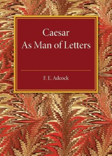 Thumbnail - Caesar As Man Of Letters By F. E. Adcock