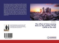 The Effect Of Time-Varying Beta On The Validity Of The Capm ... 9786139445059