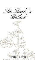 Colin Leclair | The Birch's Ballad | Buch | Englisch (2025) | Ean 9781805667261