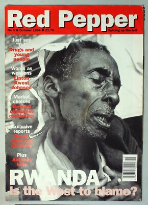 Red Pepper Magazine No.5 October 1994 mbox244 Rwanda Is The West To Blame?