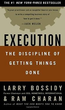 Execution: The Discipline of Getting Things Done von Bos... | Buch | Zustand gut