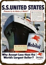 1952 S.S. UNITED STATES Ship & MOBIL Oil Vntg-Look DECORATIVE REPLICA METAL SIGN