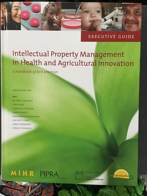 EXECUTIVE GUIDE TO INTELLECTUAL PROPERTY MANAGEMENT IN By Anatole Krattiger