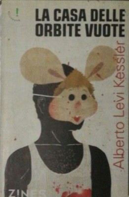 Libri Alberto Levi Kessler - La casa dalle orbite vuote - 2009