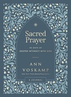 Ann Voskamp - Sacred Prayer 90 Days Of Deeper Intimacy With God A G - G245Z