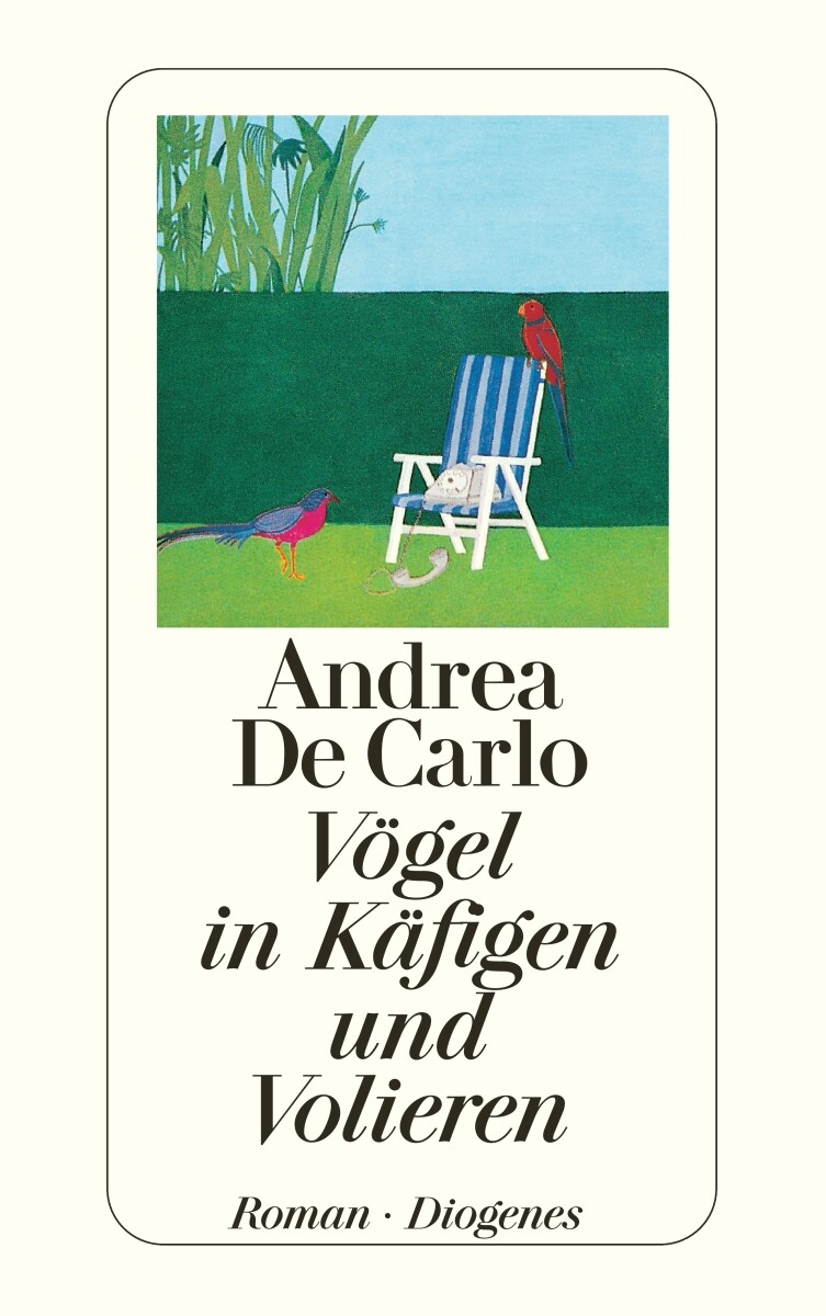 Burkhart Kroeber; Andrea De Carlo / Vögel In Käfigen Und Volieren