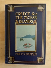 Greece and the Aegean Islands by Philip Sanford Marden (1907, Hardcover) RARE!!!