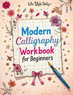 Life Daily Style | Modern Calligraphy Workbook for Beginners | Taschenbuch