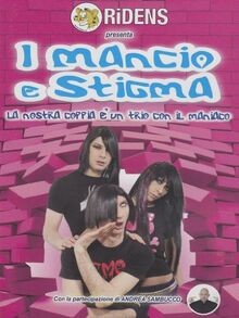 I Mancio e Stigma - La nostra coppia è un trio con i... | DVD | Zustand sehr gut