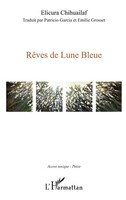 Elicura Chihuailaf | RêVes De Lune Bleue | Taschenbuch | FranzöSisch (2020)