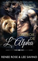 La Proie De L'alpha Renee Rose (U. A.) Taschenbuch FranzöSisch 2024