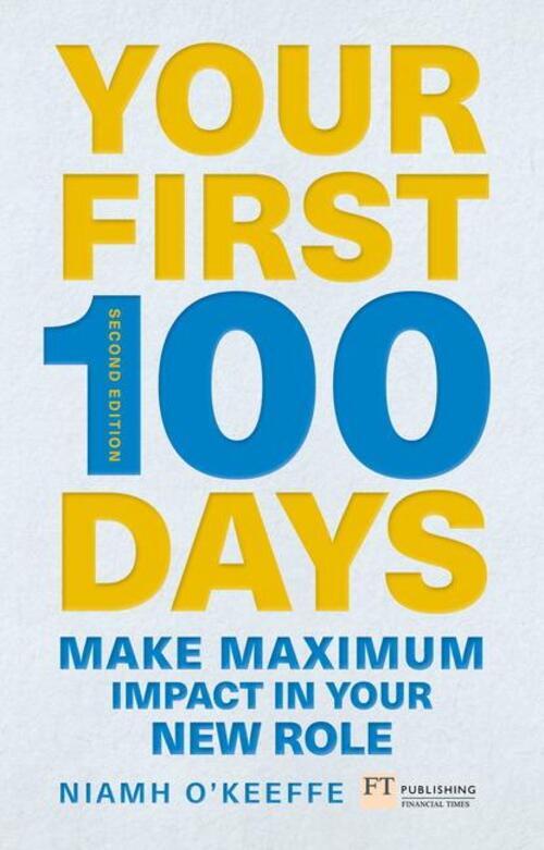 Thumbnail - Niamh O'keeffe | Your First 100 Days | Taschenbuch | Englisch (2019)