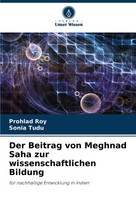 Prohlad Roy (U. A.) | Der Beitrag Von Meghnad Saha Zur Wissenschaftlichen...