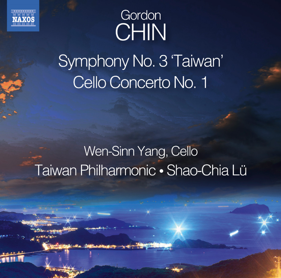 Гордон Чин Gordon Chin: Симфония № 3, Тайвань/Концерт для виолончели (CD) (ИМПОРТ ИЗ Великобритании)