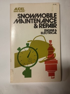 Snowmobile Maintenance And Repair: Engine And Electrical By Forest H Belt K1