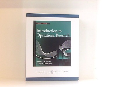 Introduction to Operations Research Hillier, Frederick S. und Gerald J. Lieberma