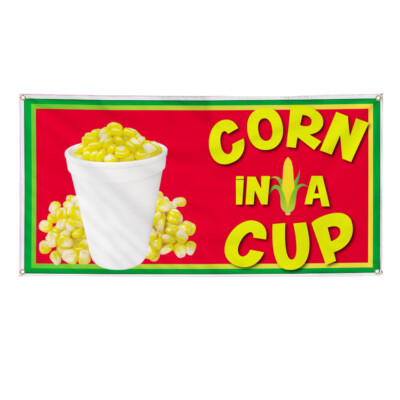 Vinyl Banner Multiple Sizes Corn in A Cup Restaurant Cafe Bar B Food & Beverage