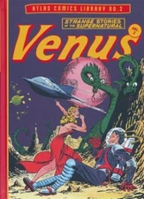 ATLAS COMICS LIBRARY VOL #2 VENUS HARDCOVER Fantagraphics HC