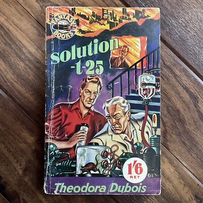 Solution t-25 - Theodora Dubois - 1952 Cherry Tree Fantasy Books #411 Paperback