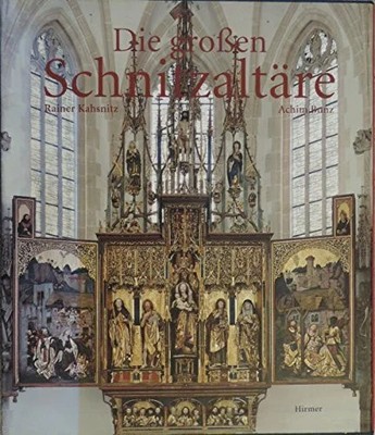 Die großen Schnitzaltäre: Spätgotik in Süddeutschland, Buch Hirmer
