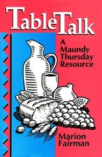 Table Talk : A Maundy Thursday Resource Paperback Marion Fairman