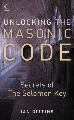 Unlocking the Masonic Code: The Secrets of the Solomon Key - paperback Gitti...