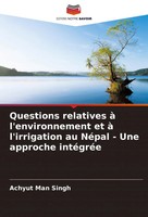 Achyut Man Singh | Questions Relatives à L'environnement Et à L'irrigation Au...