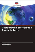 Restauration éCologique : GuéRir La Terre Ruby Jindal Taschenbuch FranzöSisch