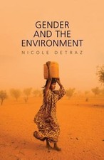 Gender and the Environment (Gender and Global...