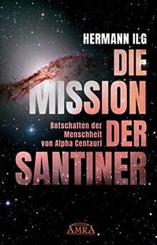 DIE MISSION DER SANTINER: Botschaften der Menschhei... | Buch | Zustand sehr gut
