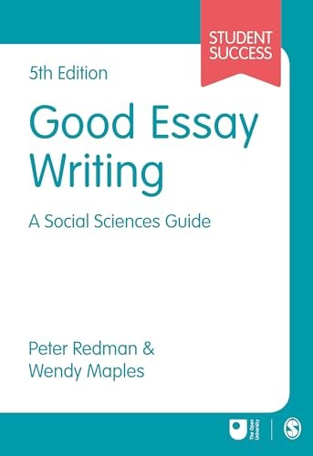 Good Essay Writing (SAGE Study Skills Series),Peter Redman, Wend