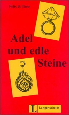 Adel Und Edle Steine (Felix Und Theo - Level 1) by Theo Book Book The Fast Free