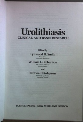 Urolithiasis: Clinical and Basic Research. Smith, Lynwood H., William G. Roberts