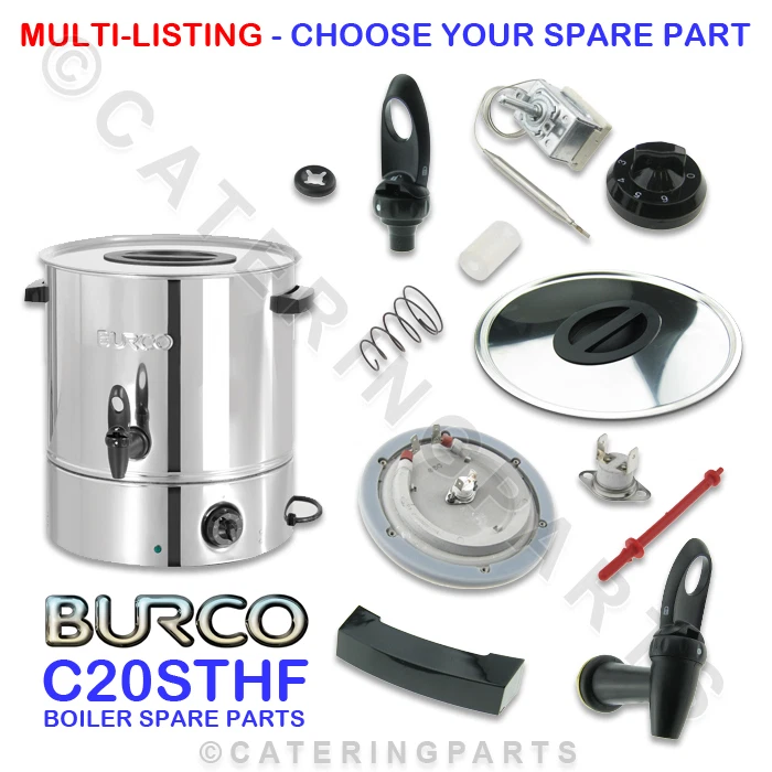 BURCO C20STHF SPARE PARTS/SPARES FOR C20 STHF 20 LITRE HOT WATER BOILER TEA URN