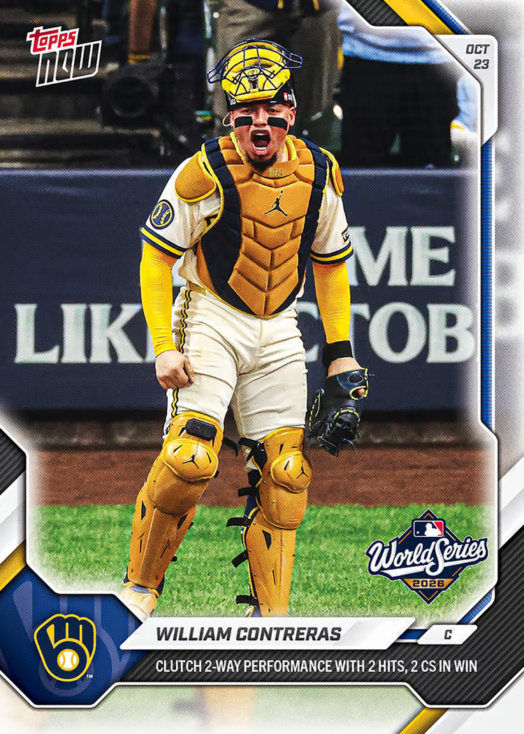 2026 MLB Topps NOW # 814 - William Contreras - Brewers WS Game 1 - PreSale!!