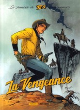 La Jeunesse de Tex Willer - tome 1 : La vengeance