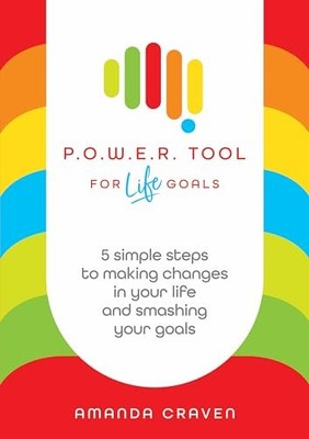 P.O.W.E.R. Tool: For Life Goals: 5 simple steps, Craven..