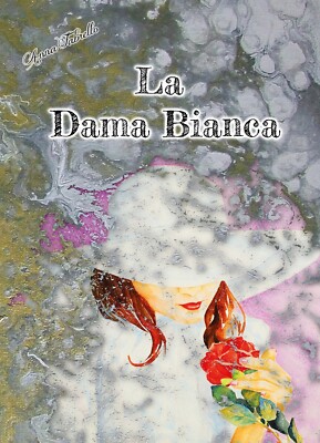 Die weiße Dame von Anna Fabrello, 2019, Youcanprint